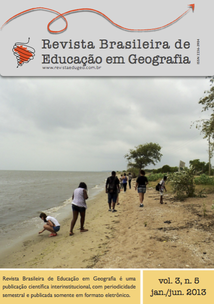 					Visualizar v. 3 n. 5 (2013): Revista Brasileira de Educação em Geografia
				